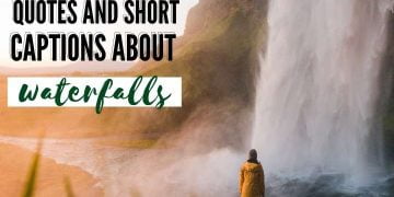 Inspiring Waterfall Quotes and Waterfall Captions for Instagram